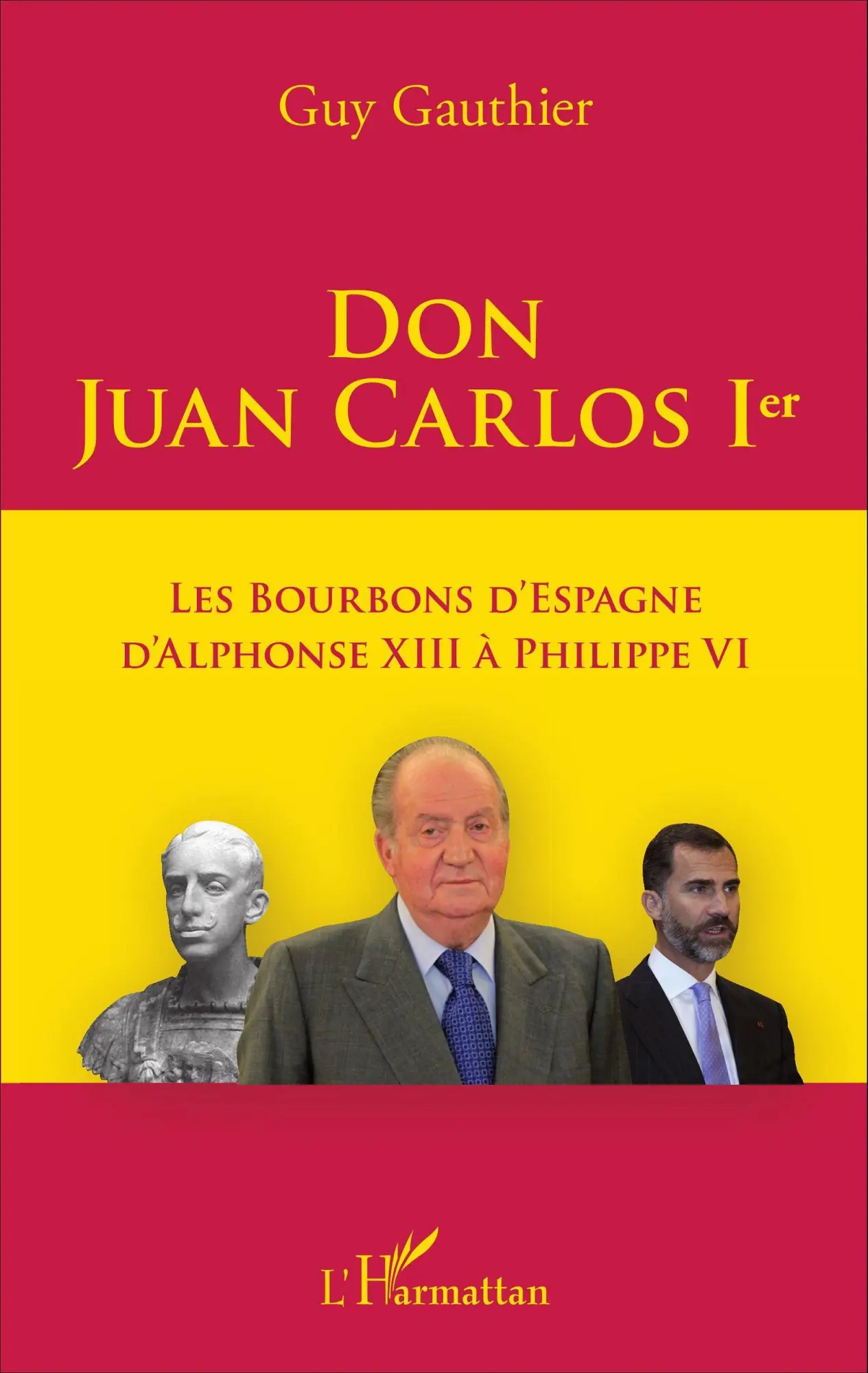 Cover: 9782343102764 | Don Juan Carlos Ier | Guy Gauthier | Taschenbuch | 380 S. | 2024