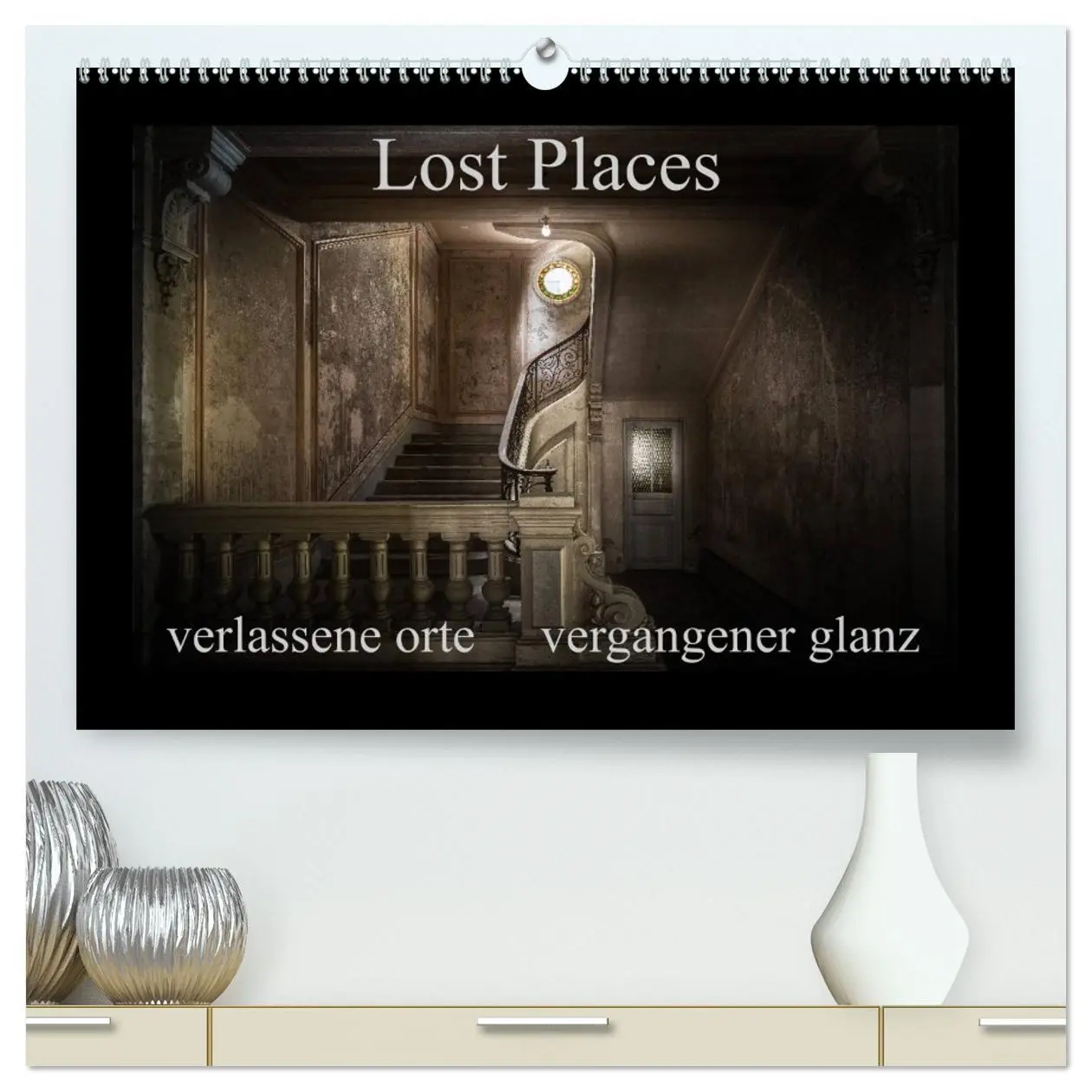 Cover: 9783457952764 | Lost Places - verlassene Orte vergangener Glanz (hochwertiger...