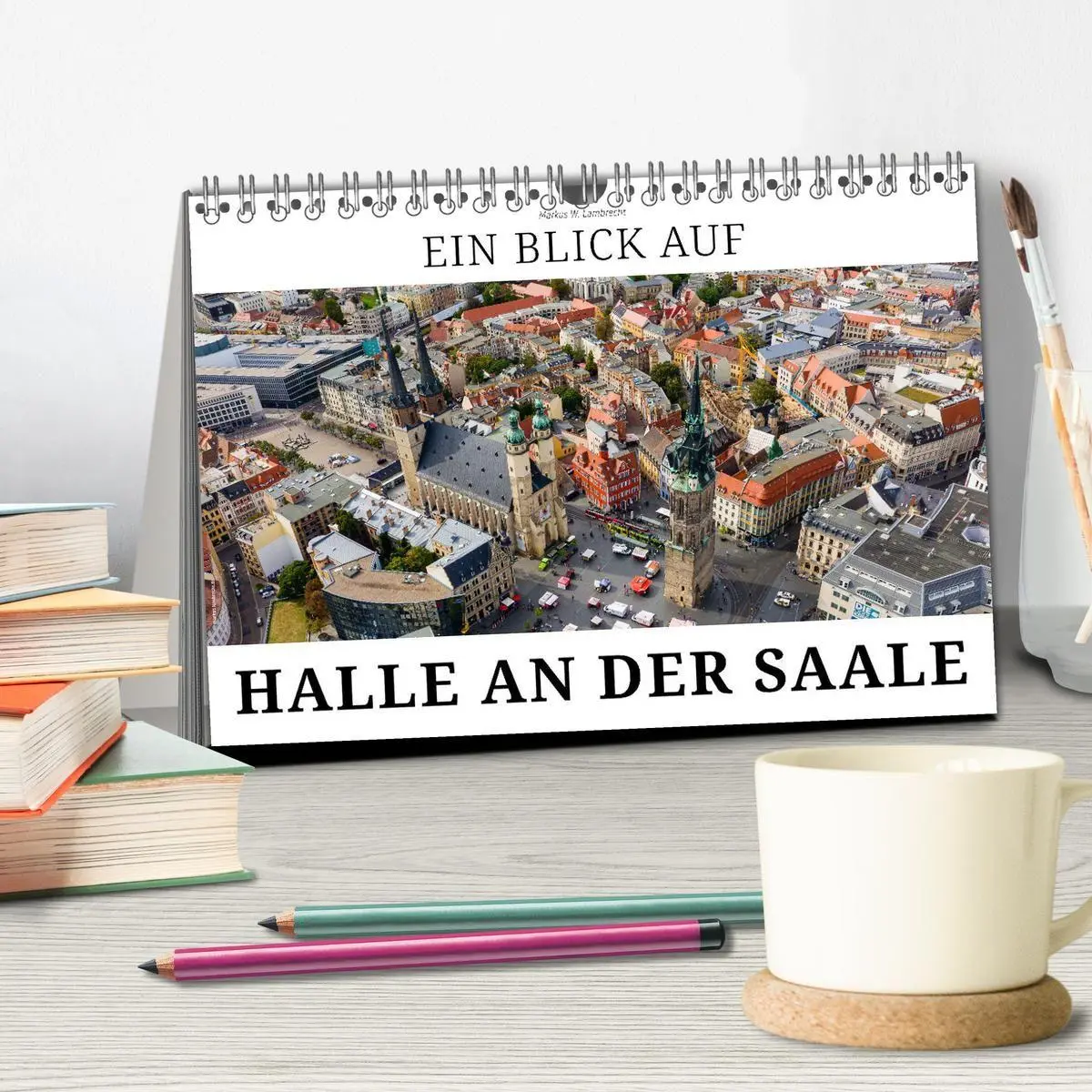 Bild: 9783594022764 | Ein Blick auf Halle an der Saale (Tischkalender 2027 DIN A5 quer),...