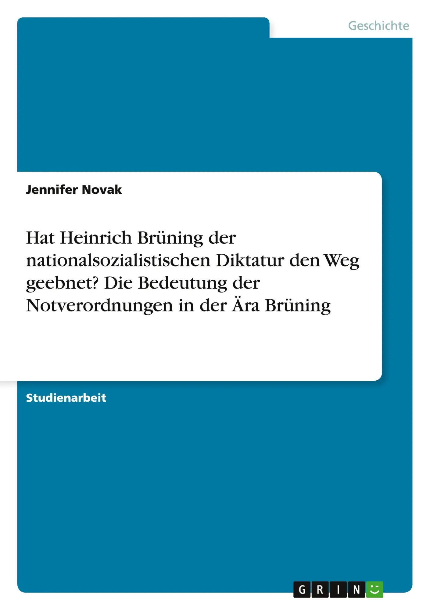 Cover: 9783656872764 | Hat Heinrich Brüning der nationalsozialistischen Diktatur den Weg...