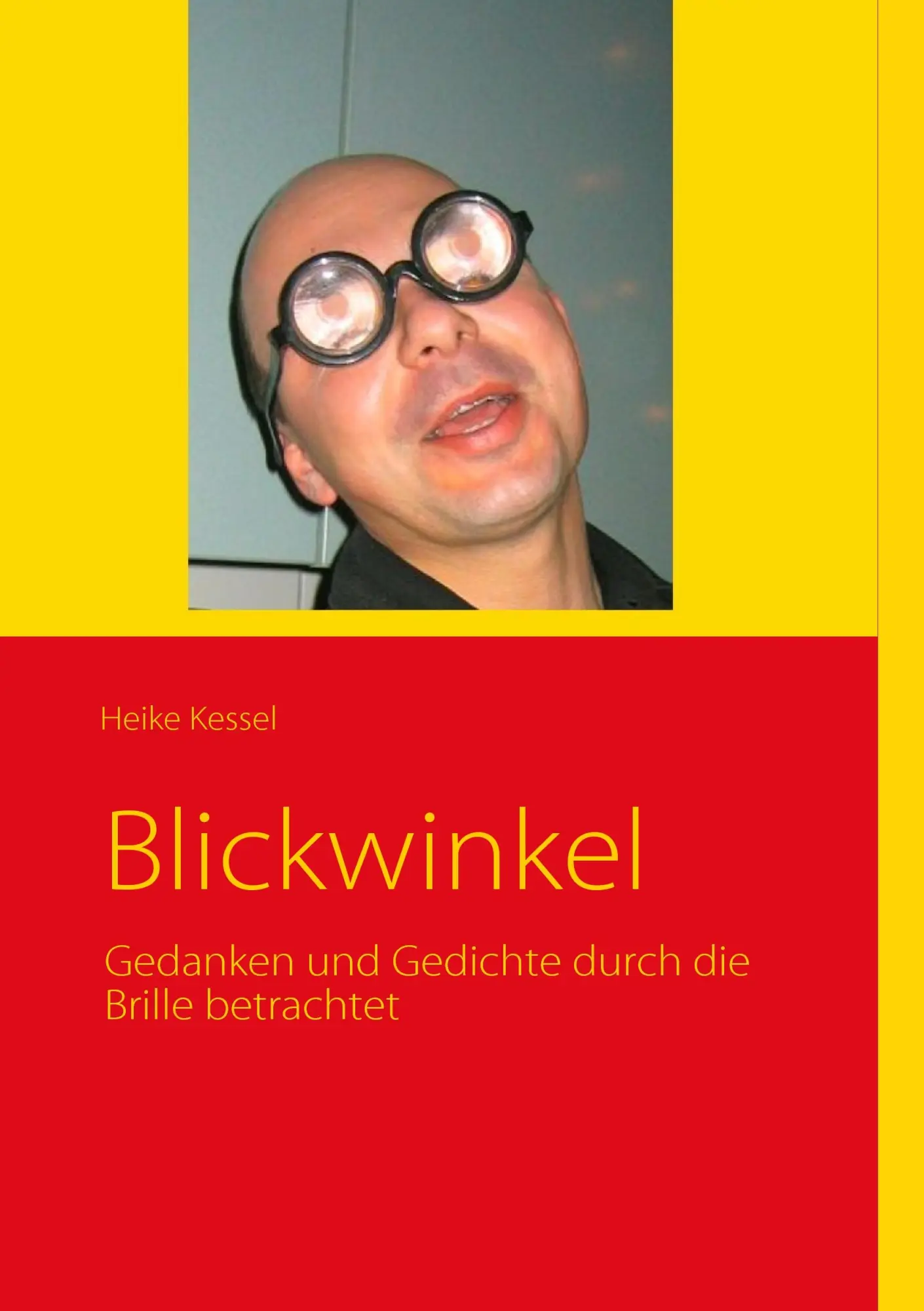 Cover: 9783837042764 | Blickwinkel | Gedanken und Gedichte durch die Brille betrachtet | Buch