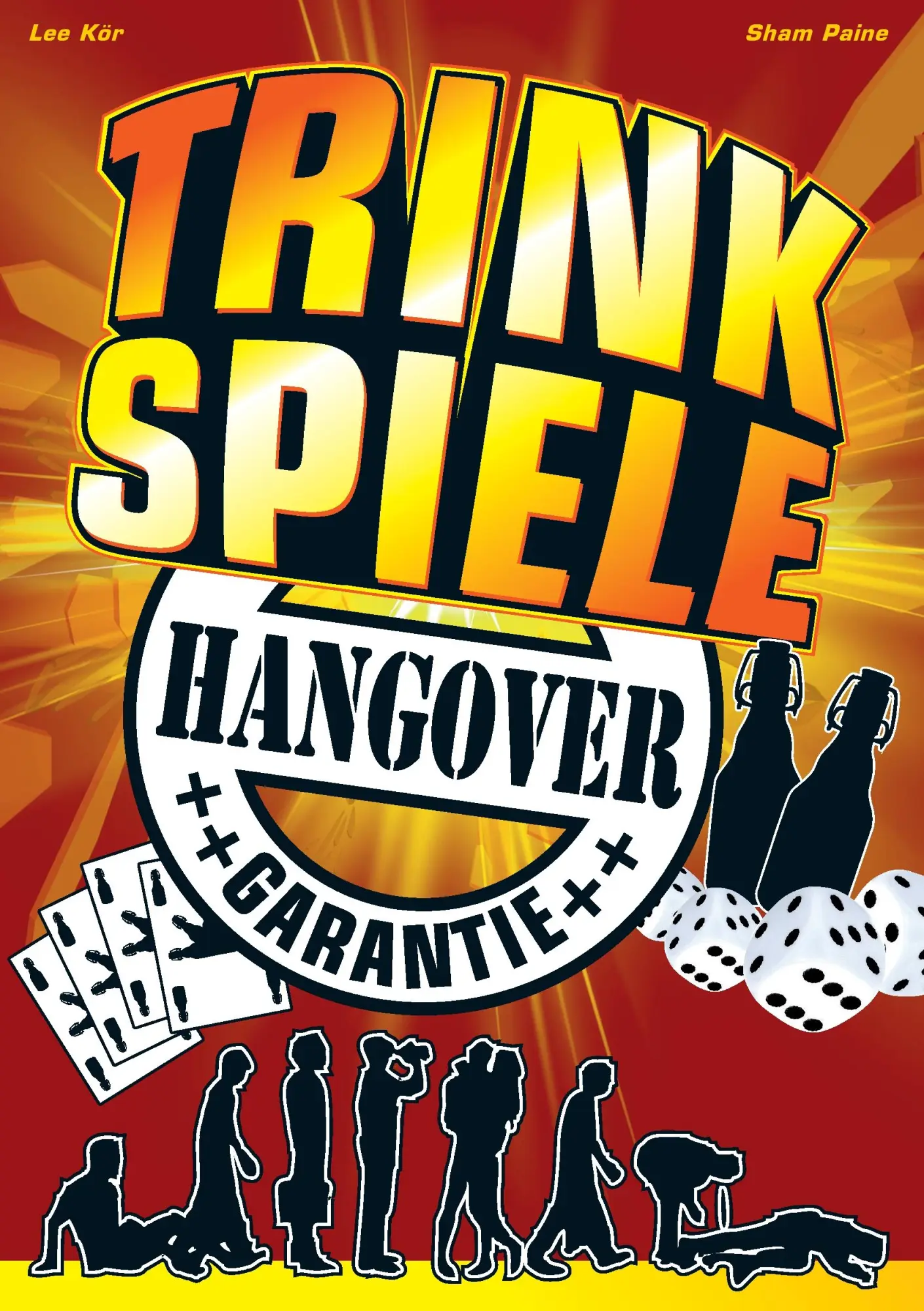 Cover: 9783844802764 | Trinkspiele mit Hangover Garantie | Lee Kör (u. a.) | Taschenbuch