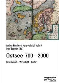 Cover: 9783853712764 | Ostsee 700-2000 | Gesellschaft, Wirtschaft, Kultur | Komlosy (u. a.)