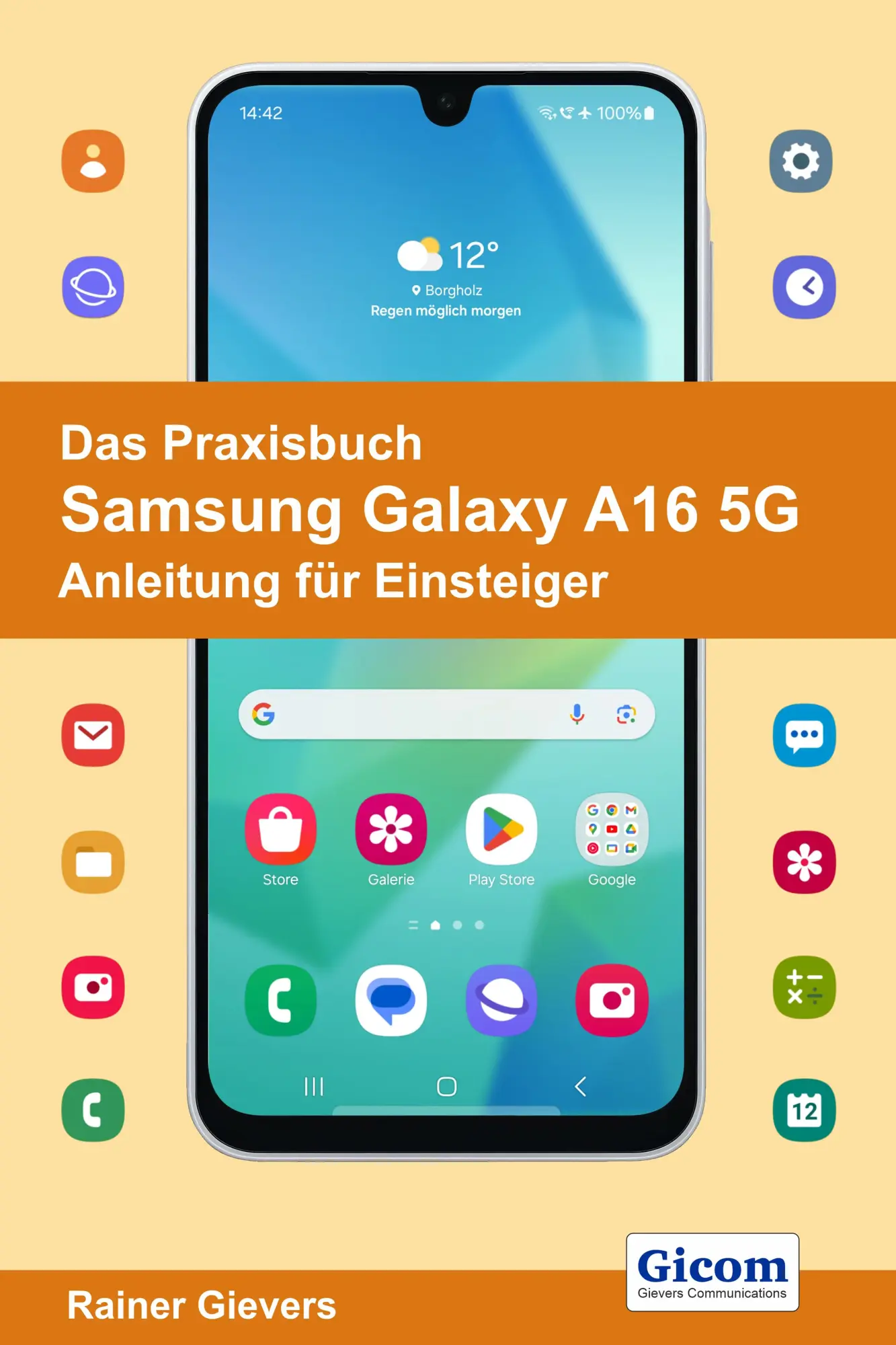 Cover: 9783964692764 | Das Praxisbuch Samsung Galaxy A16 5G - Anleitung für Einsteiger | Buch Cover: 9783964692764 | Das Praxisbuch Samsung Galaxy A16 5G - Anleitung für Einsteiger | Buch