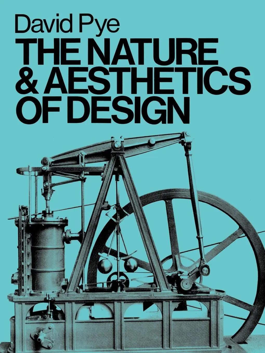 Cover: 9780713652864 | The Nature &amp; Aesthetics of Design | David Pye | Taschenbuch | Englisch