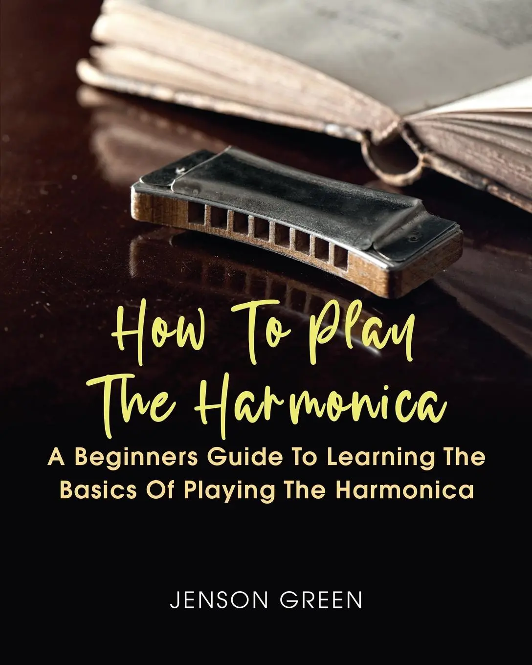 Cover: 9781649442864 | How To Play The Harmonica | Jenson Green | Taschenbuch | Englisch