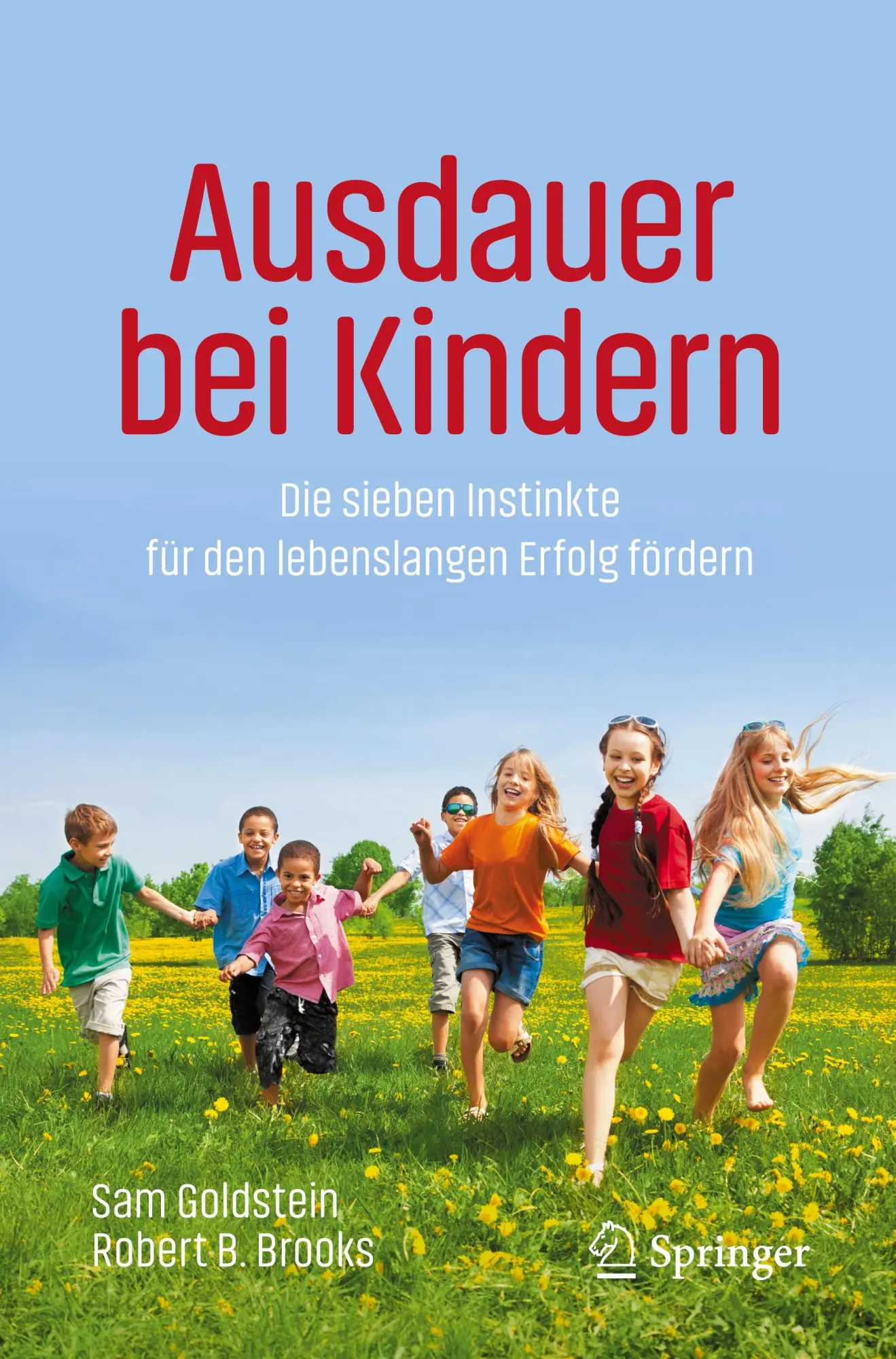 Cover: 9783031832864 | Ausdauer bei Kindern | Robert B. Brooks (u. a.) | Taschenbuch | xxviii