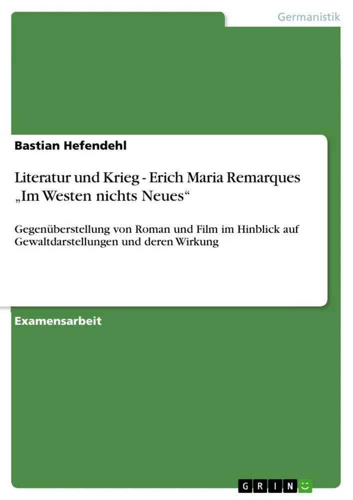 Cover: 9783640612864 | Literatur und Krieg - Erich Maria Remarques "Im Westen nichts Neues"
