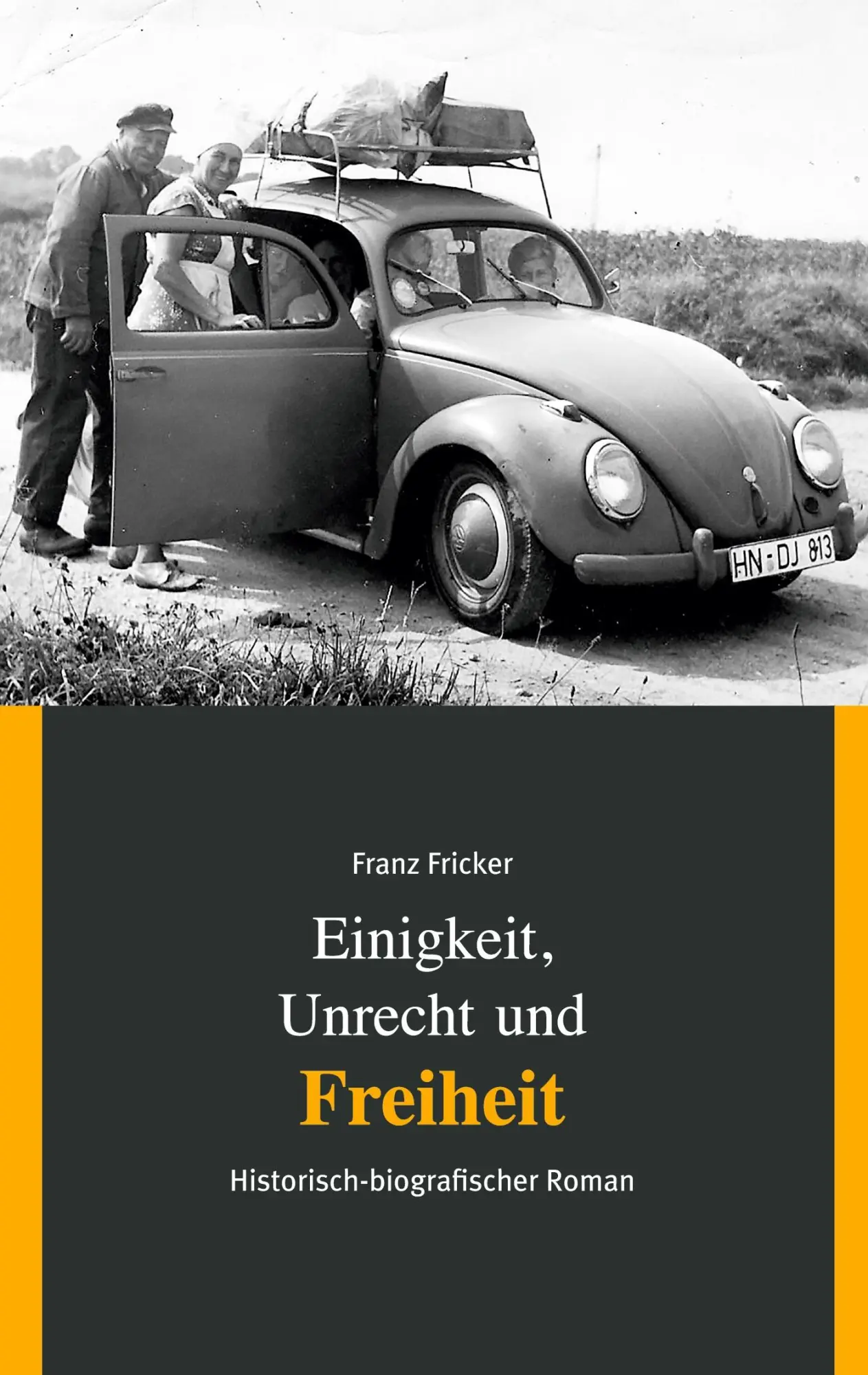 Cover: 9783750432864 | Einigkeit, Unrecht und Freiheit | Band 3 Freiheit | Franz Fricker