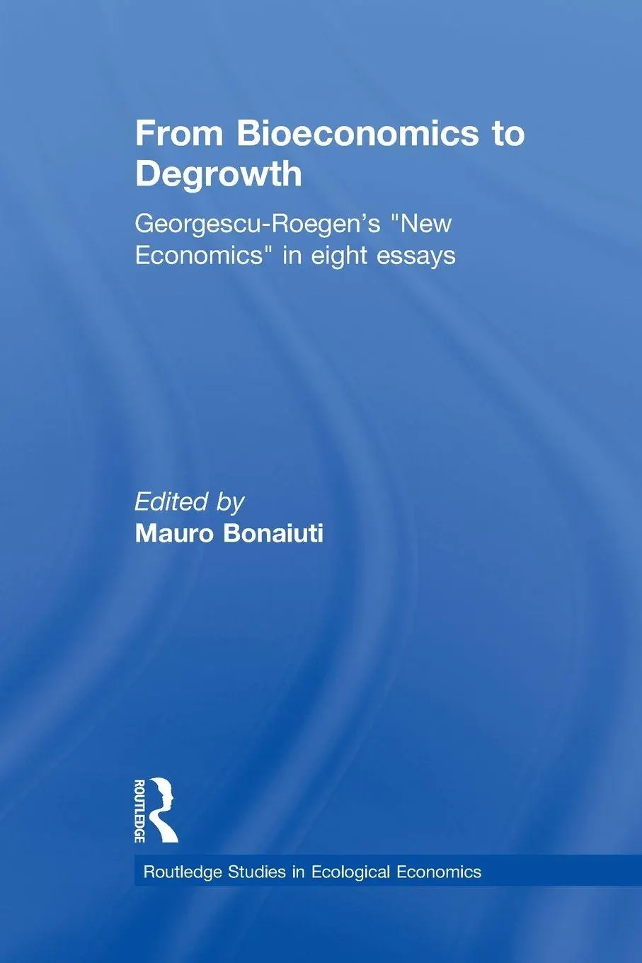 Cover: 9781138802964 | From Bioeconomics to Degrowth | Nicolas Georgescu-Roegen | Taschenbuch