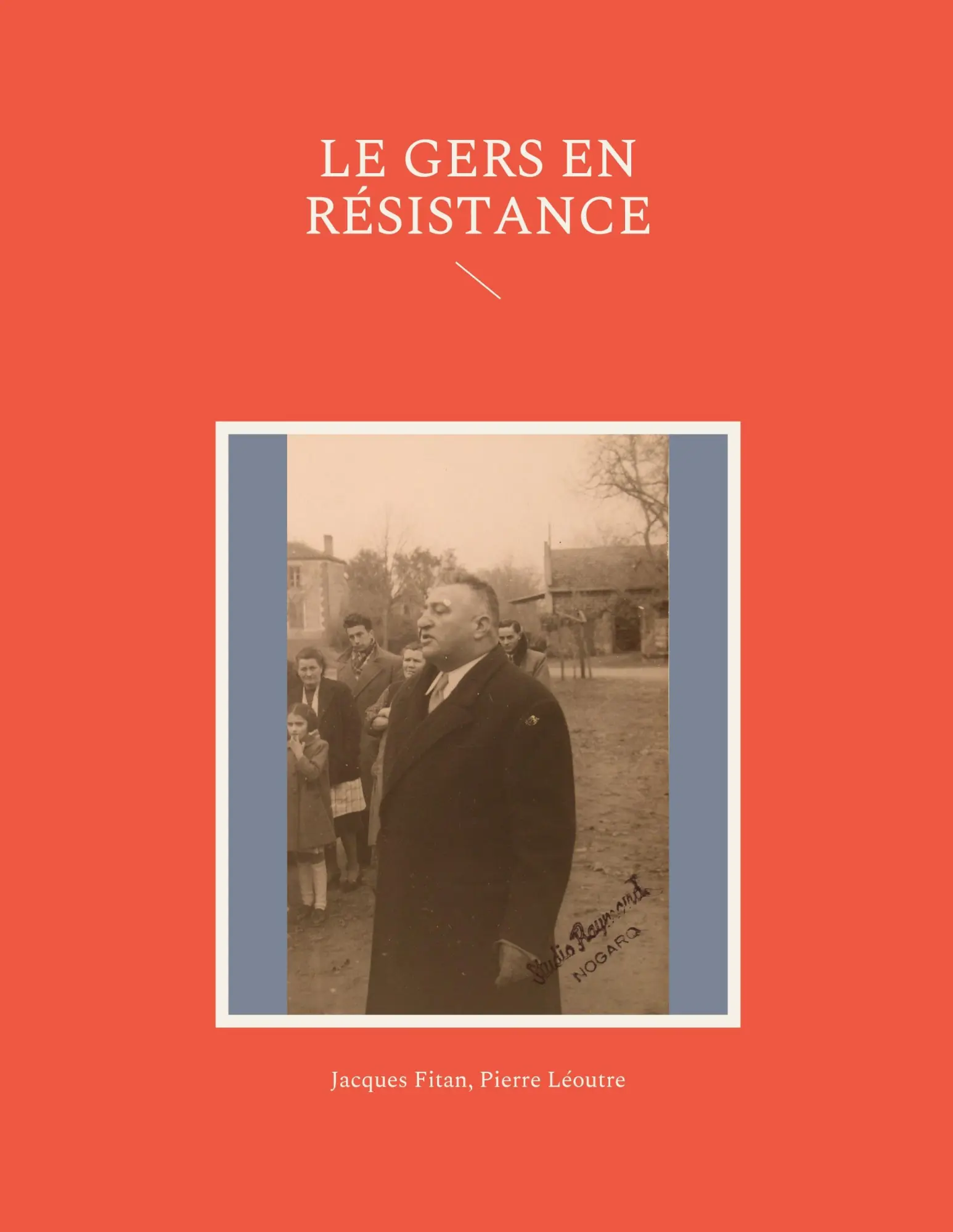 Cover: 9782322222964 | Le Gers en Résistance | Jacques Fitan (u. a.) | Taschenbuch | 668 S.