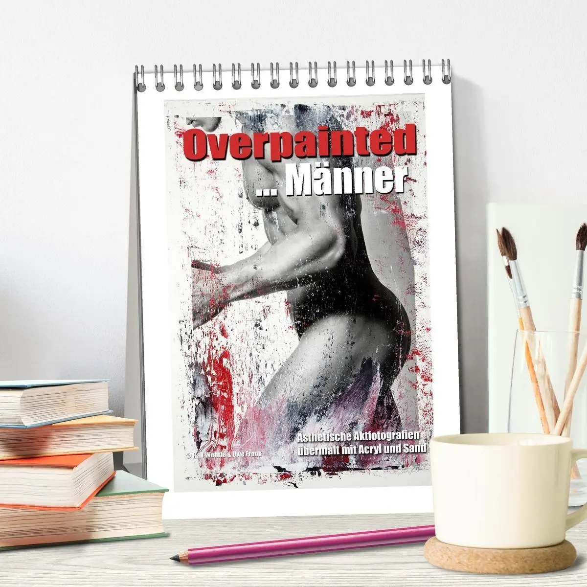 Bild: 9783569802964 | Overpainted... Männer (Tischkalender 2027 DIN A5 hoch), CALVENDO...