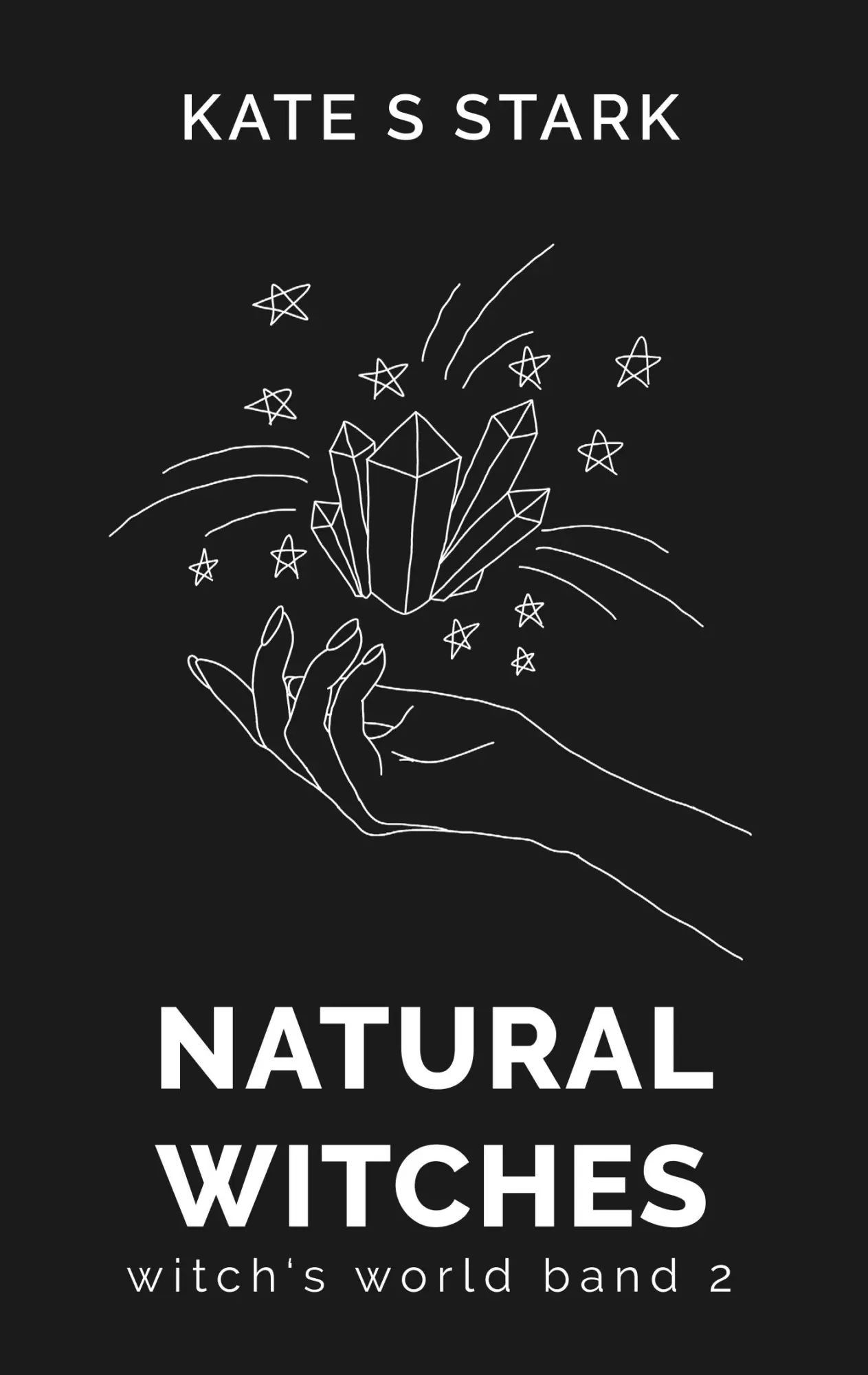 Cover: 9783750422964 | Natural Witches | Witch's World 2 | Kate S. Stark | Taschenbuch | 2020