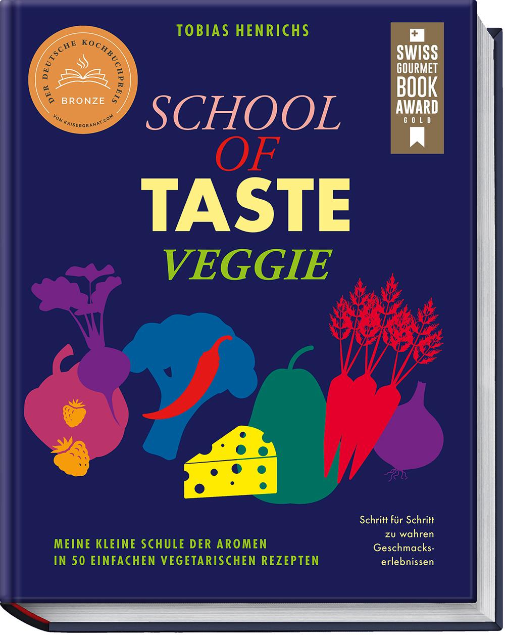 Cover: 9783954532964 | School of Taste veggie | Tobias Henrichs | Buch | 168 S. | Deutsch