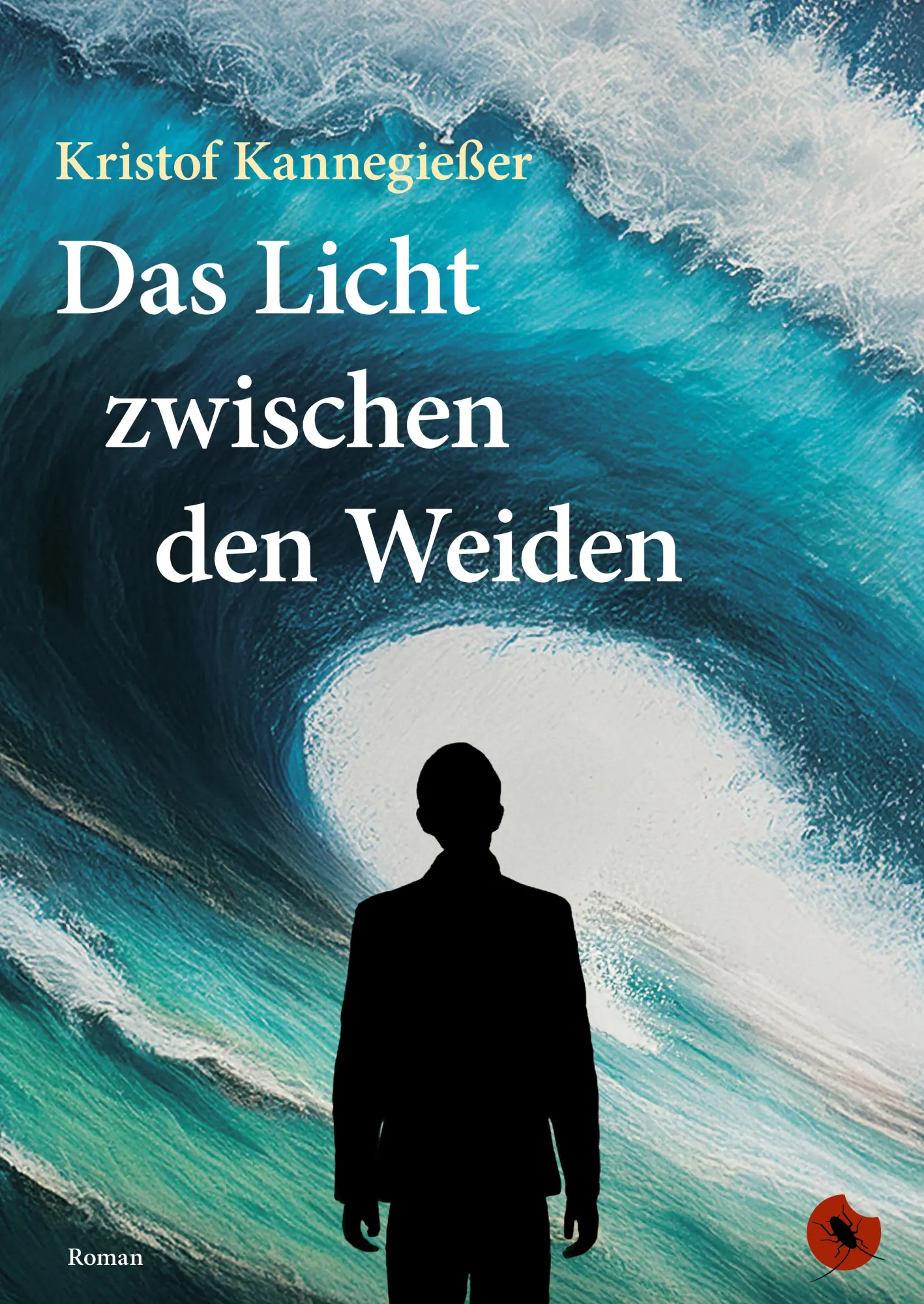 Cover: 9783959962964 | Das Licht zwischen den Weiden | Roman | Kristof Kannegießer | Buch