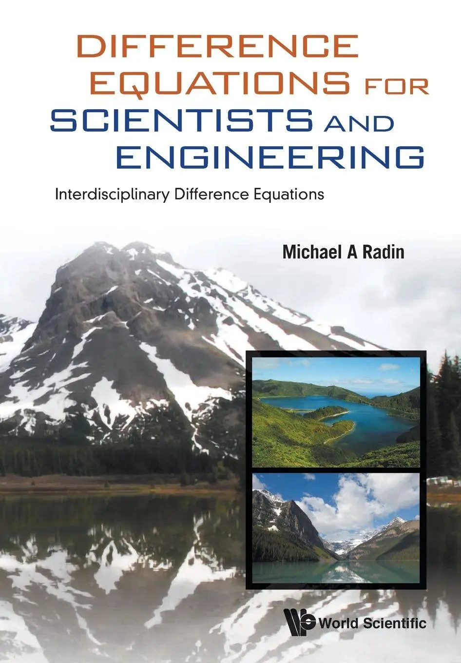 Cover: 9789811202964 | DIFFERENCE EQUATIONS FOR SCIENTISTS AND ENGINEERING | Radin Michael A