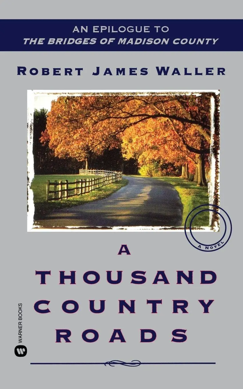 Cover: 9780446613064 | A Thousand Country Roads | Robert James Waller | Taschenbuch | 2003