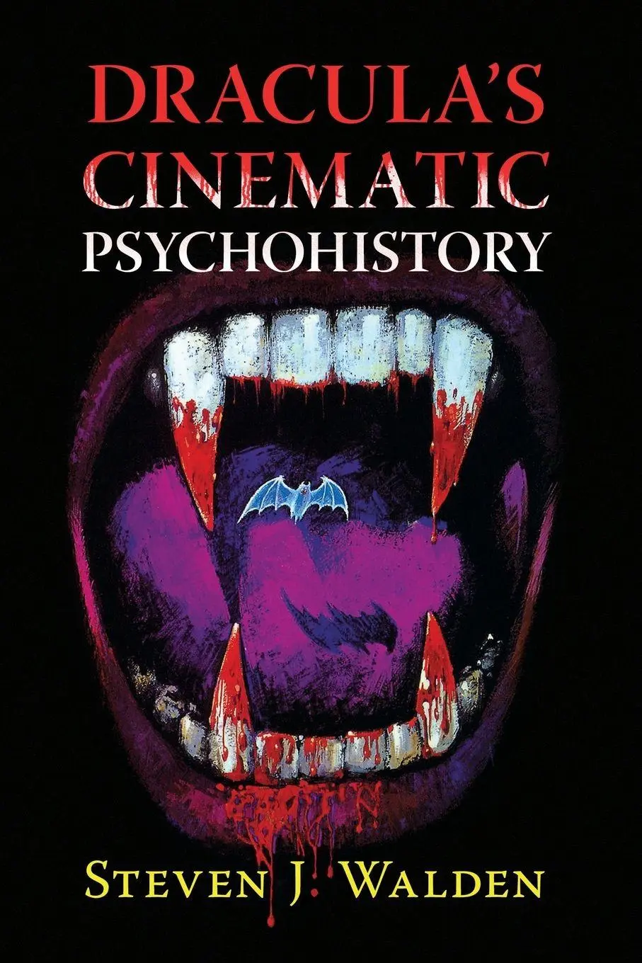 Cover: 9781476693064 | Dracula's Cinematic Psychohistory | Steven J. Walden | Taschenbuch