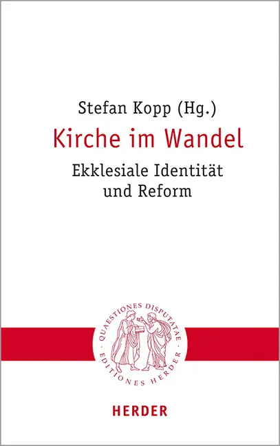 Cover: 9783451023064 | Kirche im Wandel | Ekklesiale Identität und Reform | Taschenbuch