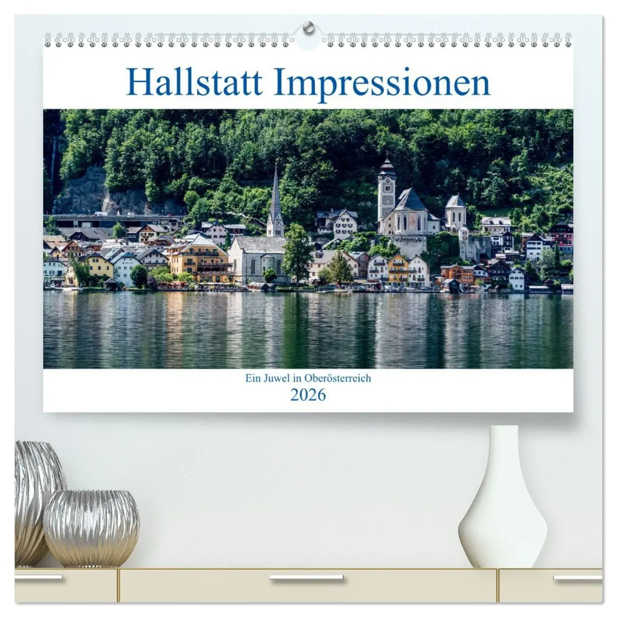 Cover: 9783457753064 | Hallstatt Impressionen (hochwertiger Premium Wandkalender 2026 DIN...