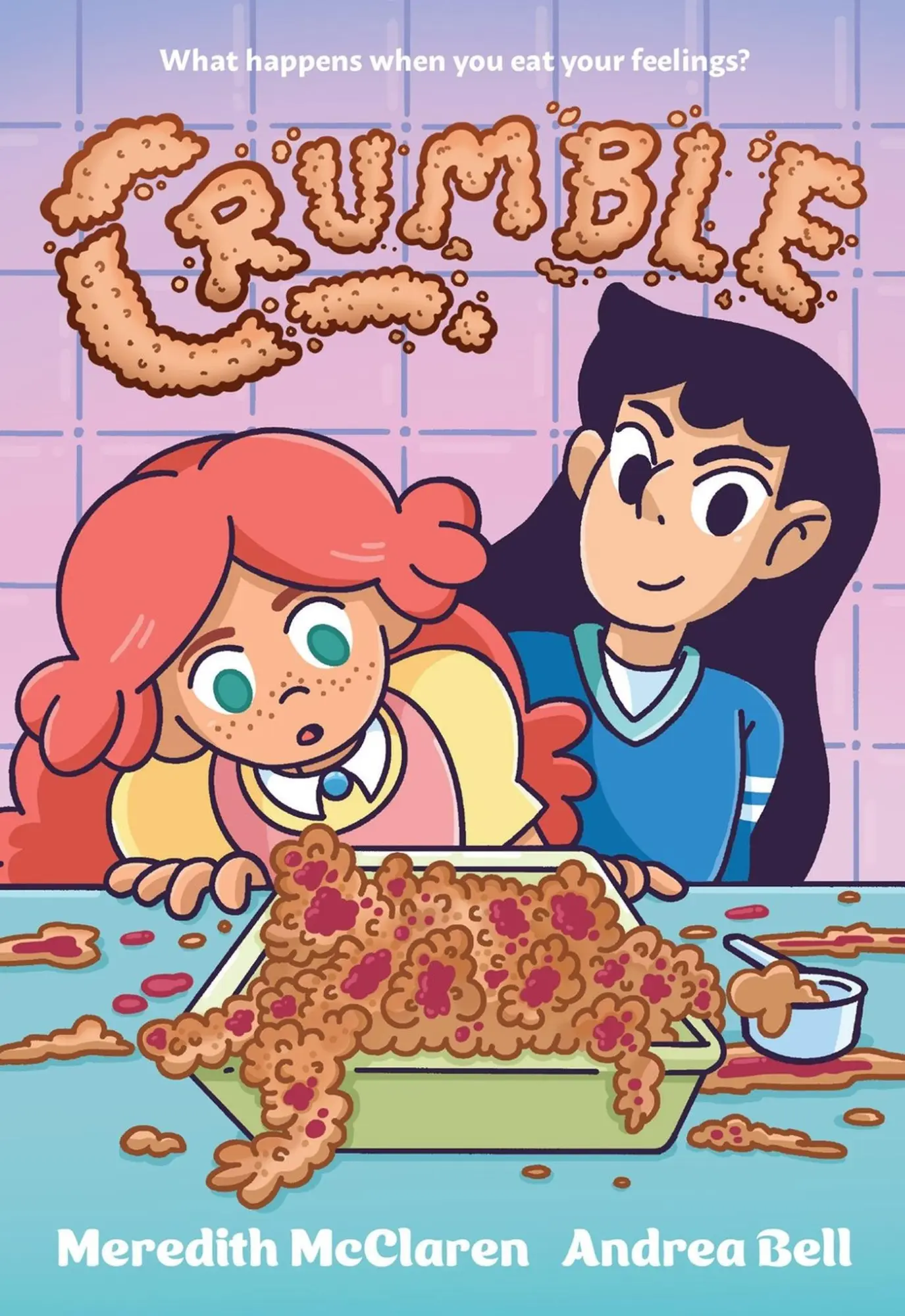 Cover: 9781643753164 | Crumble (a Graphic Novel) | Meredith Mcclaren | Taschenbuch | Englisch