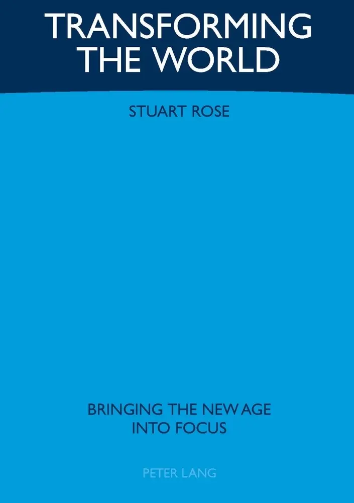 Cover: 9783039103164 | Transforming the World | Bringing the New Age into Focus | Stuart Rose