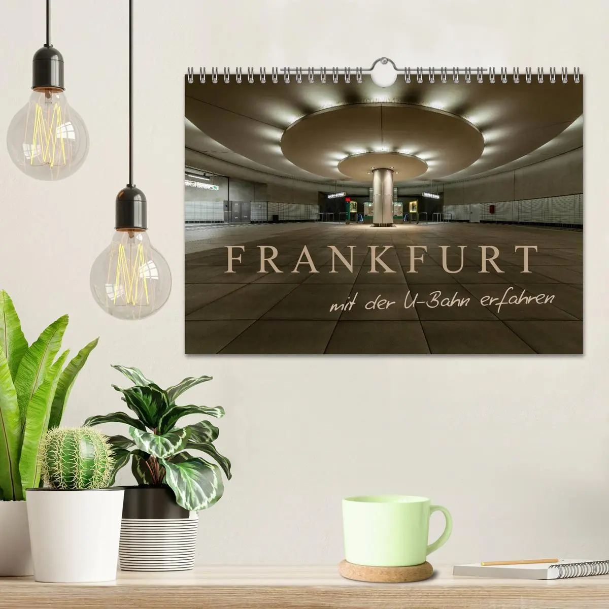 Bild: 9783457983164 | Frankfurt - mit der U-Bahn erfahren (Wandkalender 2026 DIN A4...
