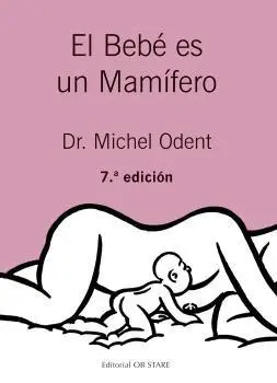 Cover: 9788494493164 | El bebé es un mamífero | Michel Odent (u. a.) | Taschenbuch | Spanisch