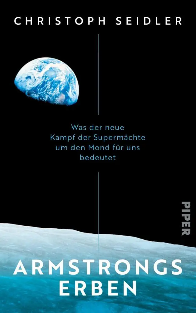 Cover: 9783492073264 | Armstrongs Erben | Christoph Seidler | Buch | 336 S. | Deutsch | 2025