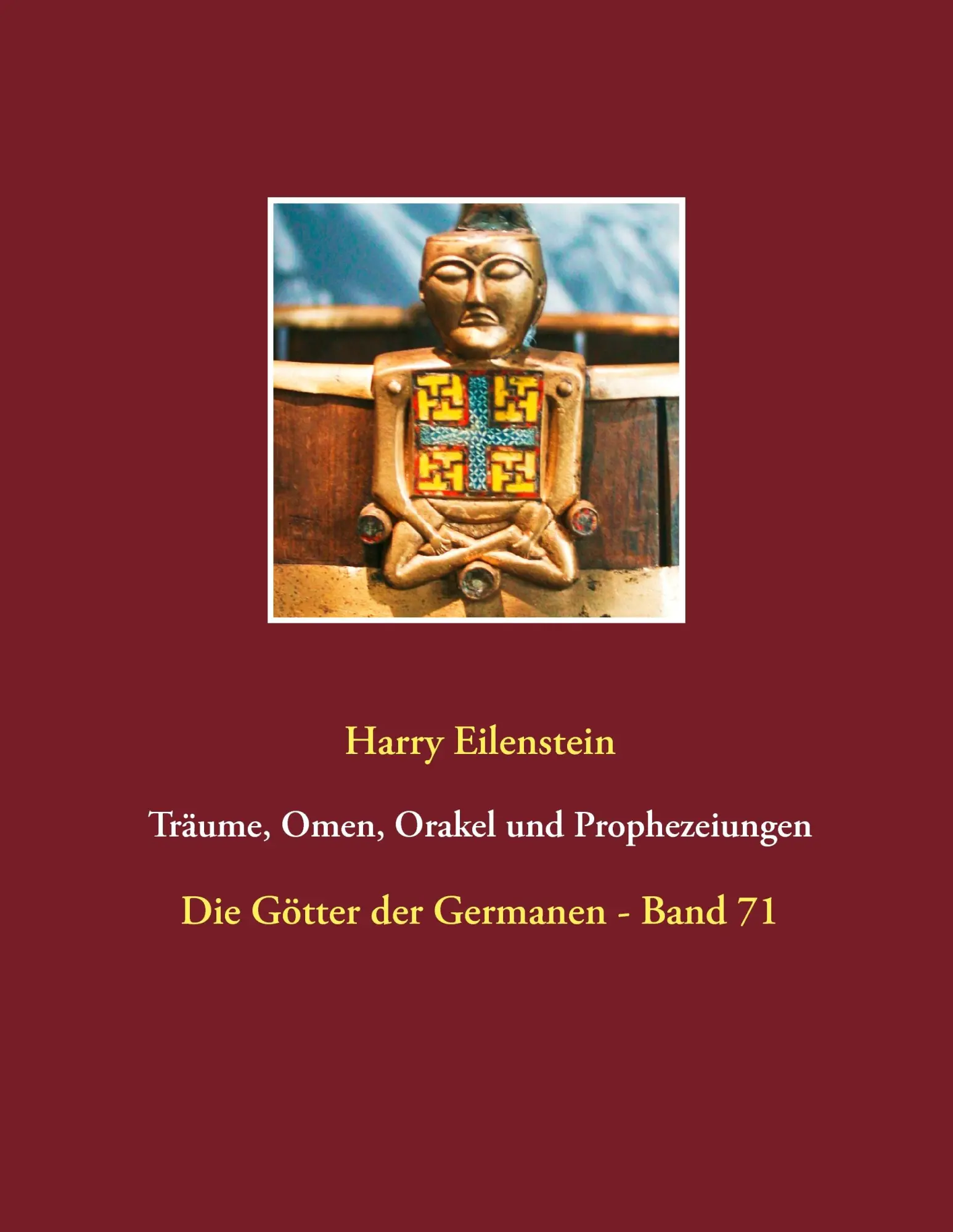 Cover: 9783744833264 | Träume, Omen, Orakel und Prophezeiungen | Harry Eilenstein | Buch