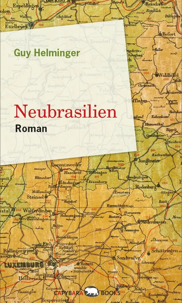 Cover: 9789995943264 | Neubrasilien | Guy Helminger | Buch | 400 S. | Deutsch | 2020