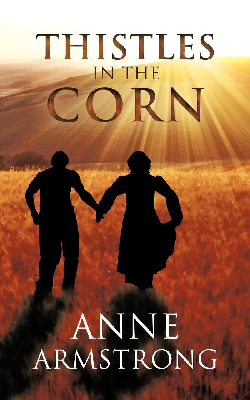 Cover: 9781468503364 | Thistles in the Corn | Anne Armstrong | Taschenbuch | Englisch | 2012