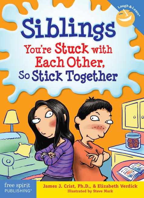 Cover: 9781575423364 | Siblings: You're Stuck with Each Other, So Stick Together | Buch