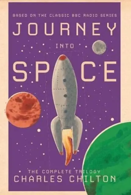 Cover: 9781781963364 | Journey into Space | The Complete Trilogy | Charles Chilton | Buch
