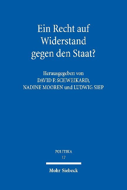 Cover: 9783161543364 | Ein Recht auf Widerstand gegen den Staat? | Schweikard (u. a.) | Buch