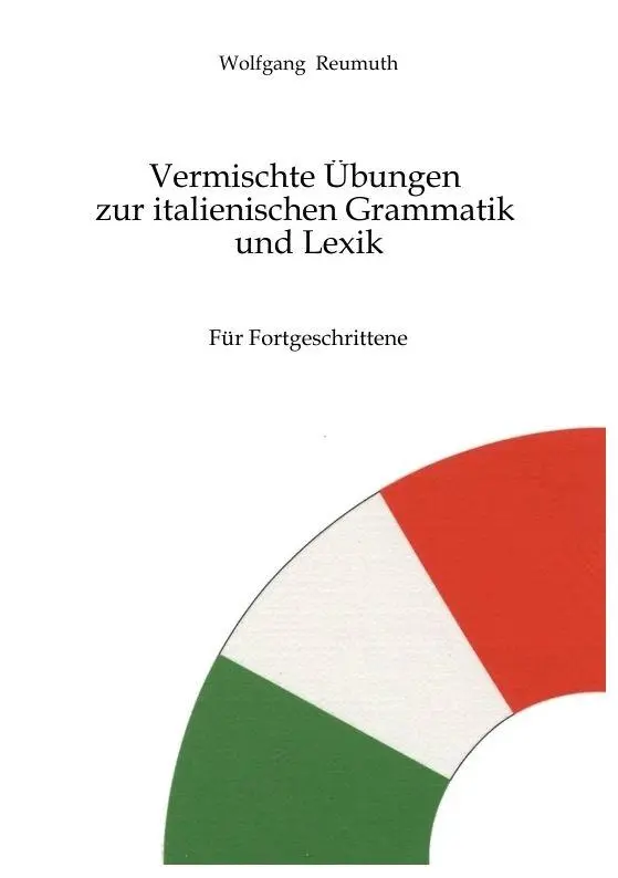 Cover: 9783384843364 | Vermischte Übungen zur italienischen Grammatik und Lexik | Reumuth