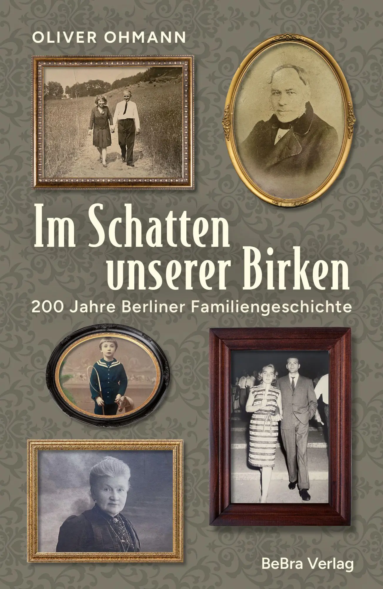 Cover: 9783814803364 | Im Schatten unserer Birken | 200 Jahre Berliner Familiengeschichte