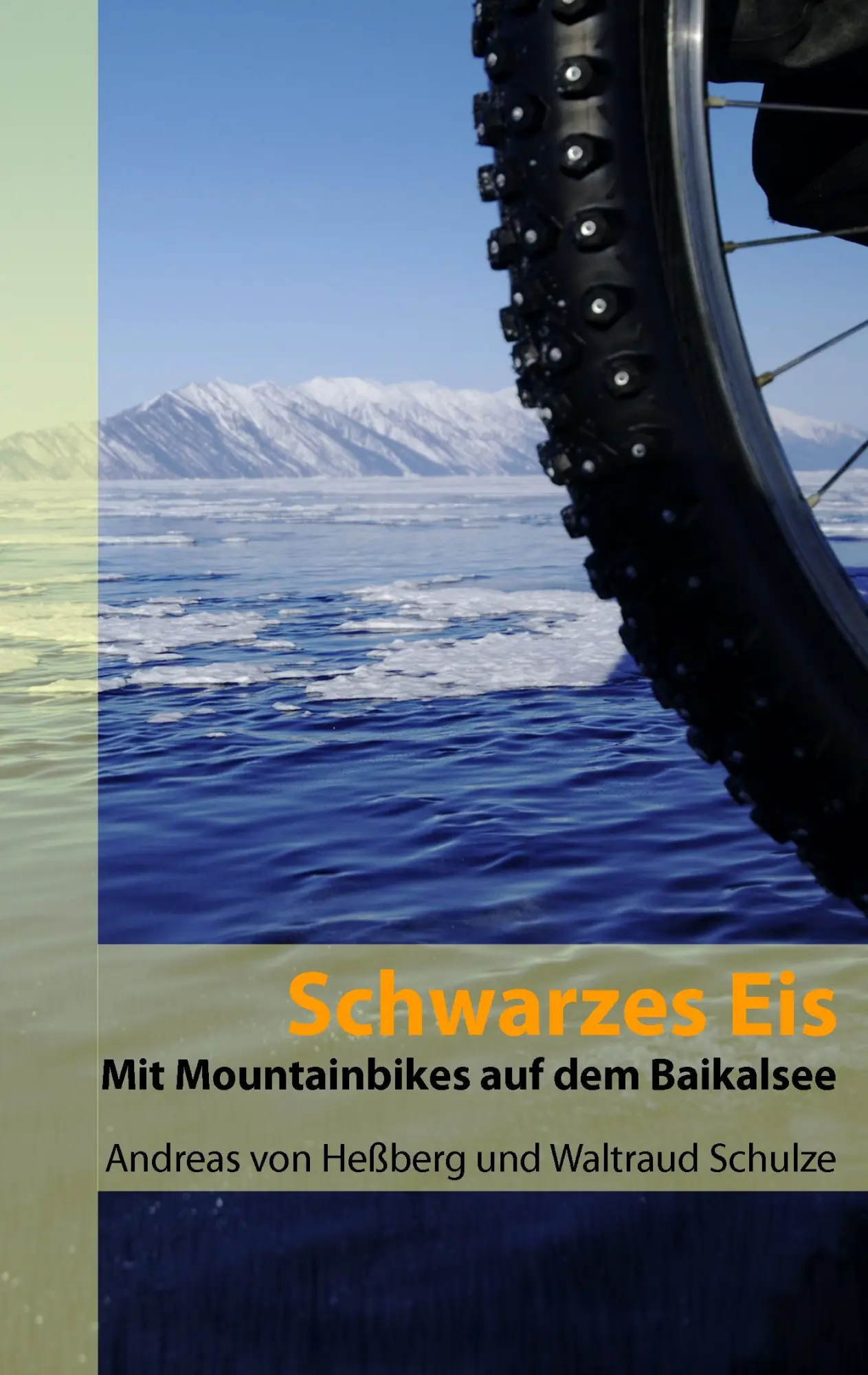 Cover: 9783842383364 | Schwarzes Eis | Mit Mountainbikes auf dem Baikalsee | Heßberg (u. a.)