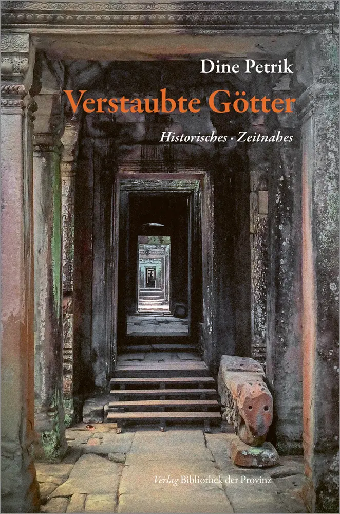 Cover: 9783991263364 | Verstaubte Götter | Historisches · Zeitnahes | Dine Petrik | Buch