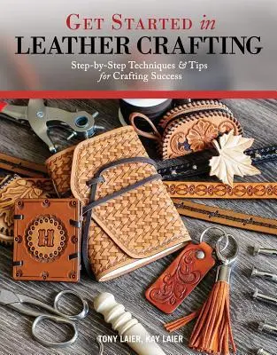 Cover: 9781497203464 | Get Started in Leather Crafting | Tony Laier (u. a.) | Taschenbuch
