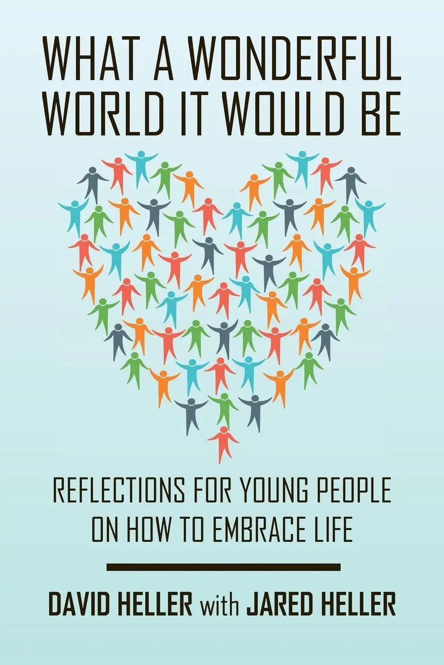 Cover: 9781524543464 | What a Wonderful World It Would Be | David Heller (u. a.) | Buch