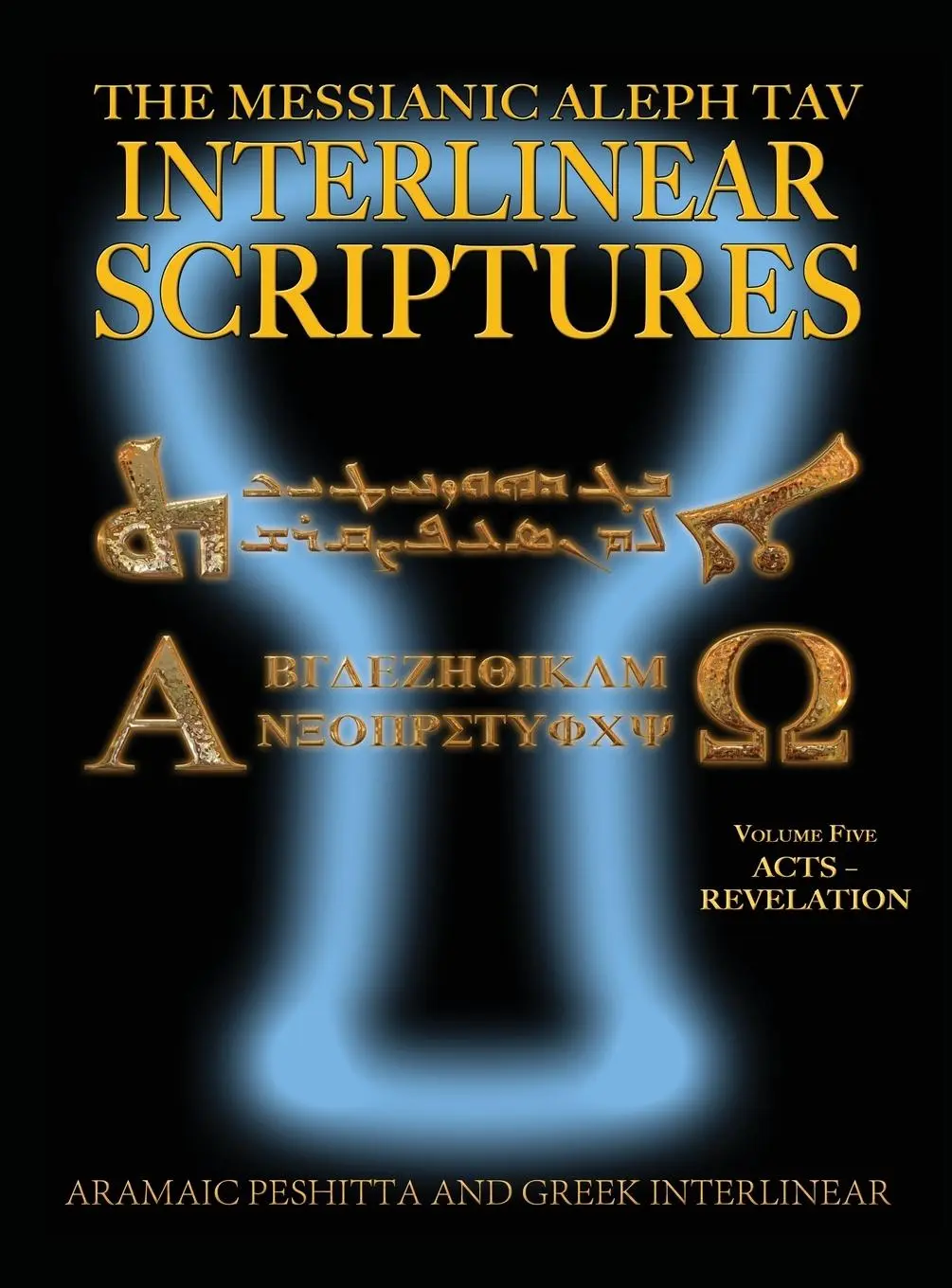 Cover: 9781771433464 | Messianic Aleph Tav Interlinear Scriptures (MATIS) Volume Five...