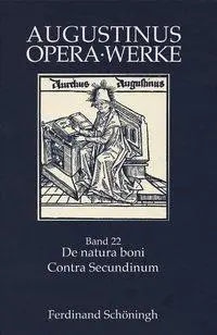 Cover: 9783506763464 | De natura boni /Contra Secundinum Manichaeum | Aurelius Augustinus