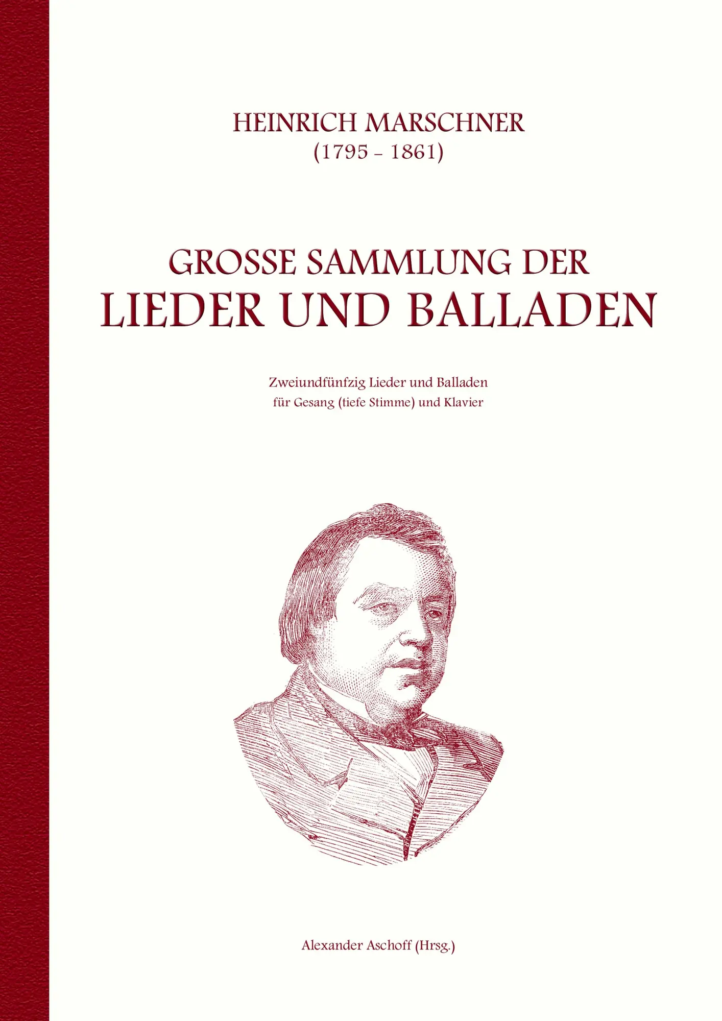 Cover: 9783734773464 | Heinrich Marschner - Große Sammlung der Lieder und Balladen (tief)