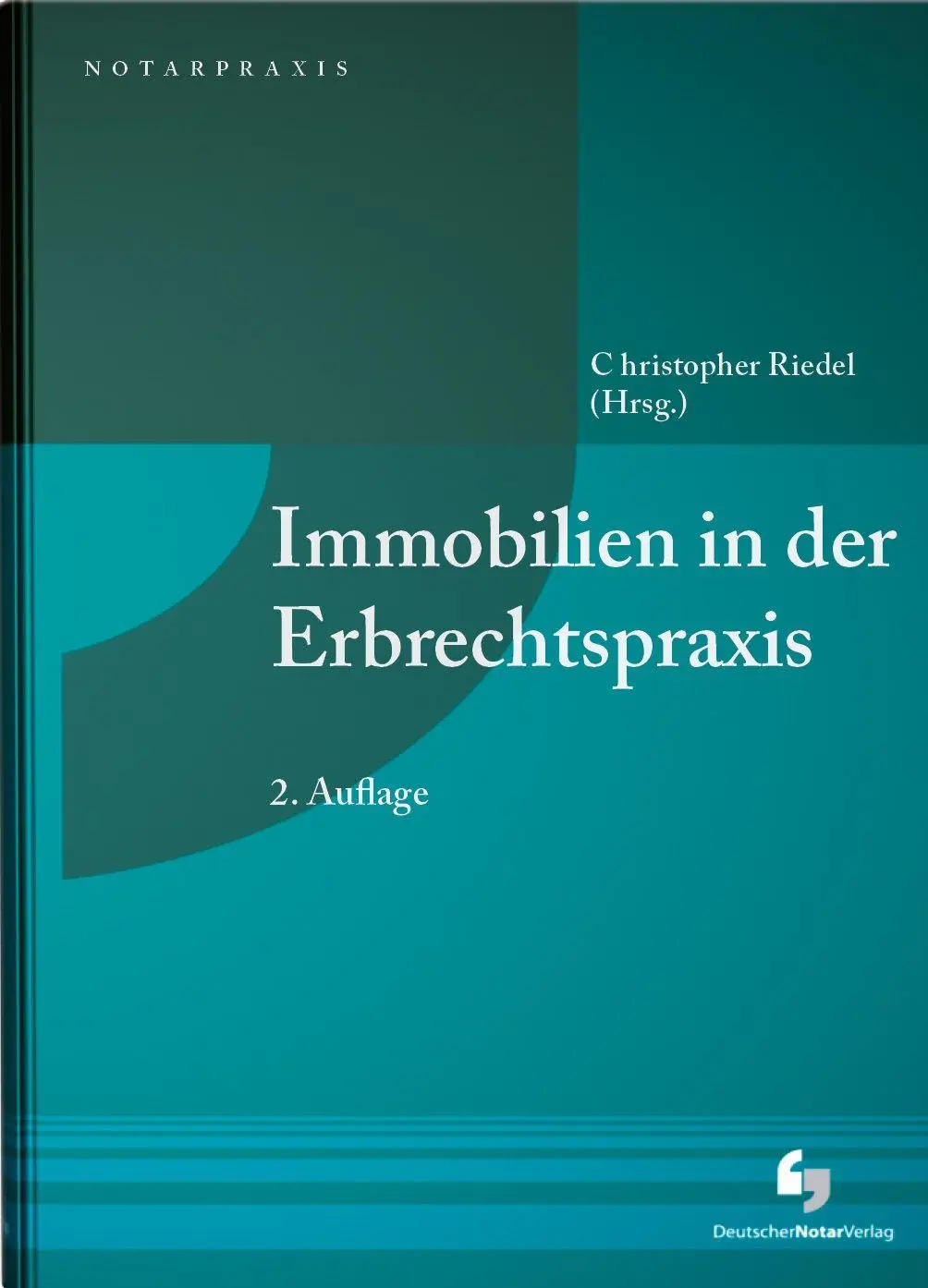 Cover: 9783956463464 | Immobilien in der Erbrechtspraxis | Christopher Riedel | Buch | 2025