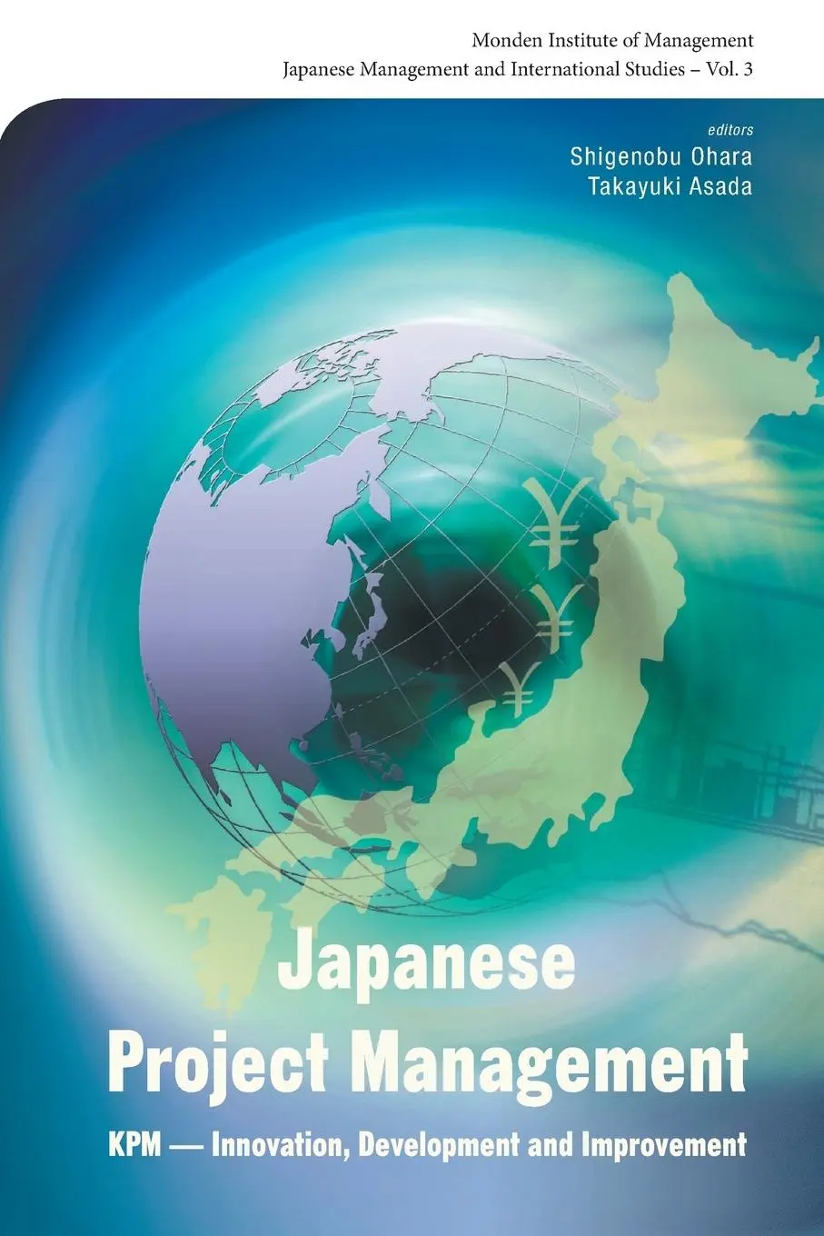 Cover: 9789813203464 | JAPANESE PROJECT MANAGEMENT (V3) | Shigenobu Ohara &amp; Takayuki Asada