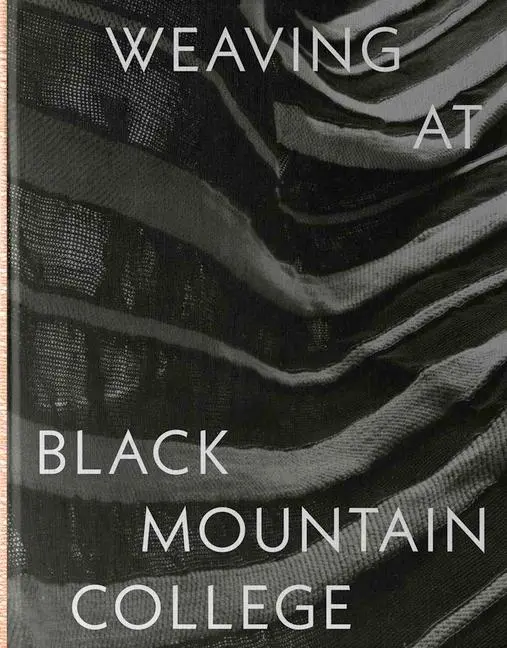 Cover: 9780300273564 | Weaving at Black Mountain College | Michael Beggs (u. a.) | Buch