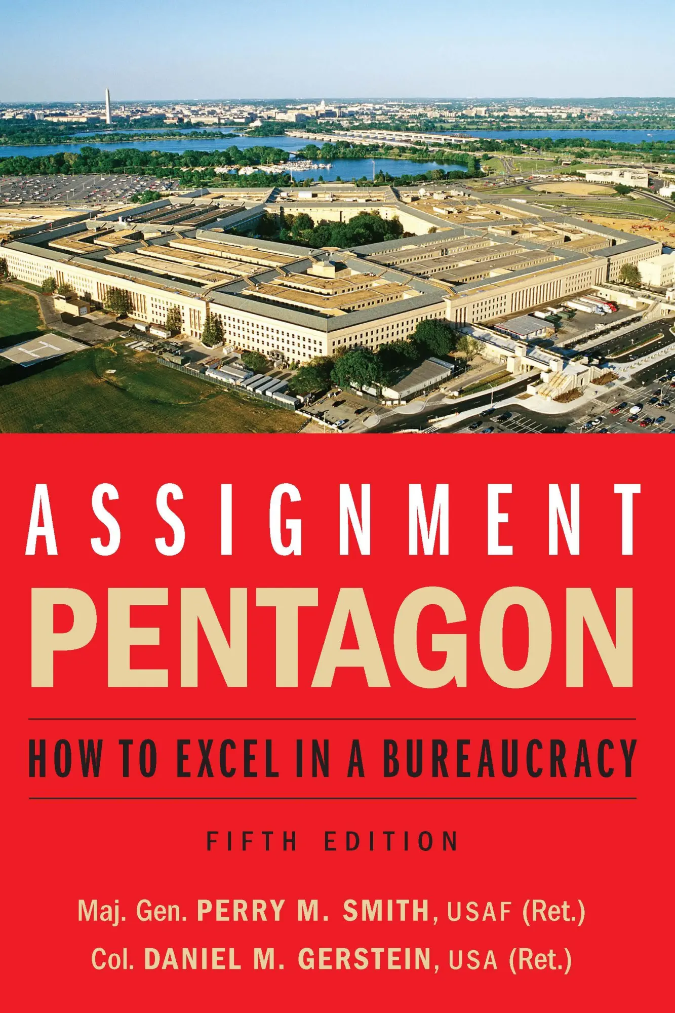 Cover: 9781640123564 | Assignment: Pentagon: How to Excel in a Bureaucracy | Smith (u. a.)