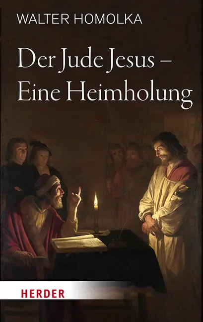 Cover: 9783451383564 | Der Jude Jesus - Eine Heimholung | Walter Homolka | Buch | 256 S.