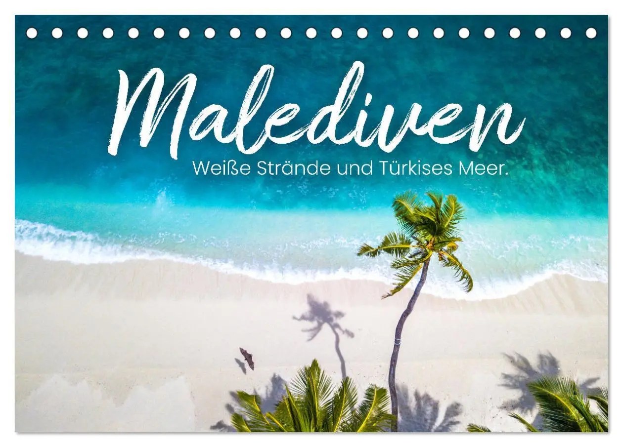 Cover: 9783457563564 | Malediven - Weiße Strände und Türkises Meer. (Tischkalender 2026...